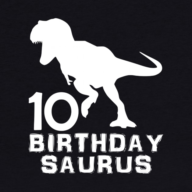 Dinosaur Birthdaysaurus 10th - 10 Years Old Birthday by Brothers With Ax Sticks